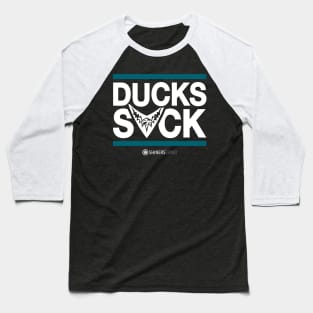 Ducks Suck Baseball T-Shirt